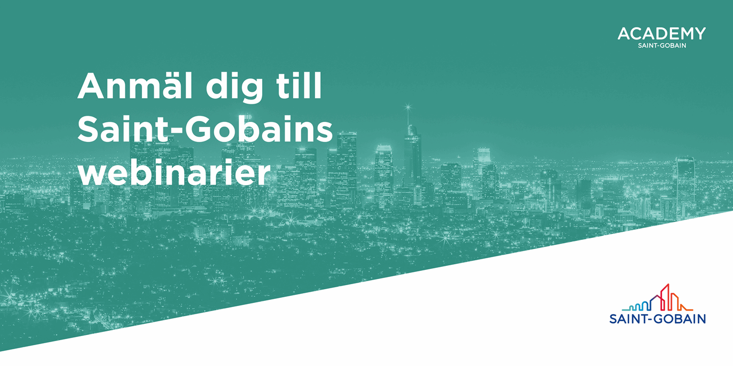 Anmäl dig til Saint-Gobains webinarier